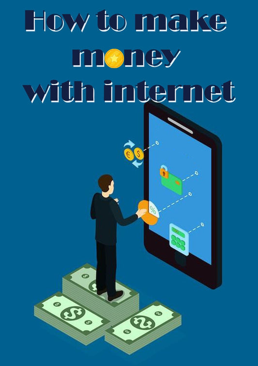 How to make money with internet
